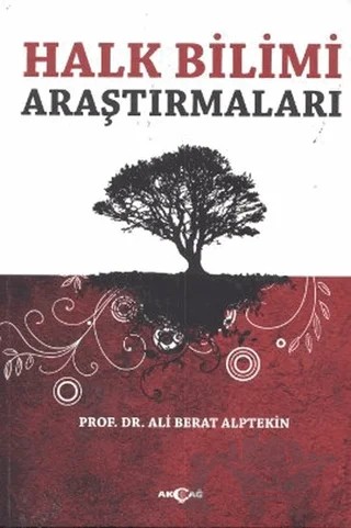 Halk Bilimi Araştırmaları – Ali Berat Alptekin – Akçağ Yayınları kitap kapağı
