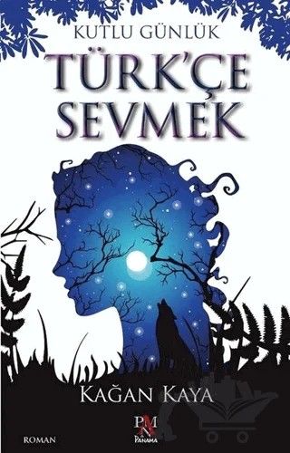 Türkçe Sevmek – Kağan Kaya – Panama Yayıncılık kitap kapağı