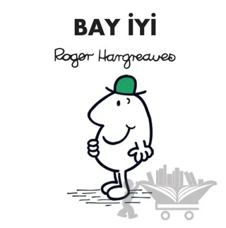 Bay İyi – Roger Hargreaves – Doğan Çocuk kitap kapağı