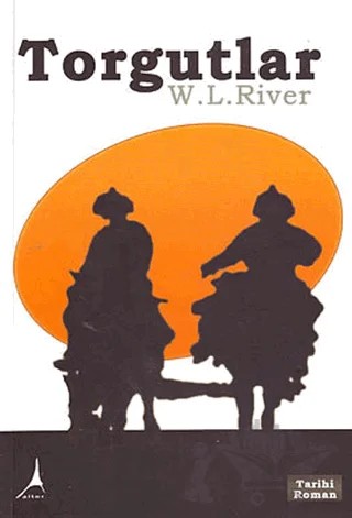 Torgutlar – W. L. River – Alter Yayıncılık kitap kapağı