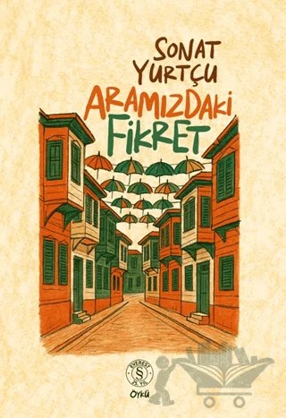 Aramızdaki Fikret – Sonat Yurtçu – Everest Yayınları kitap kapağı