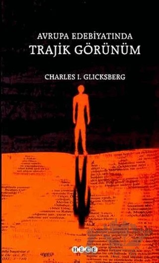 Avrupa Edebiyatında Trajik Görünüm – Charles I. Glicksberg – Hece Yayınları kitap kapağı