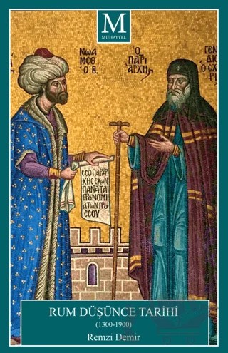 Rum Düşünce Tarihi (1300-1900) – Remzi Demir – Muhayyel Yayınevi kitap kapağı