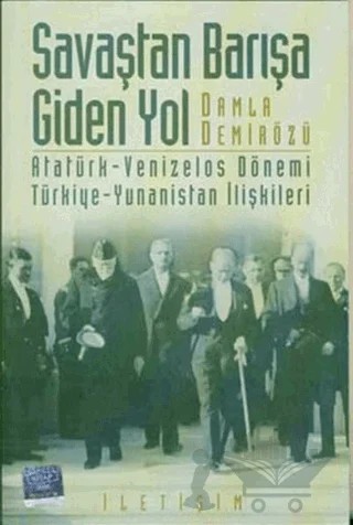 Savaştan Barışa Giden Yol – Damla Demirözü – İletişim Yayınevi kitap kapağı