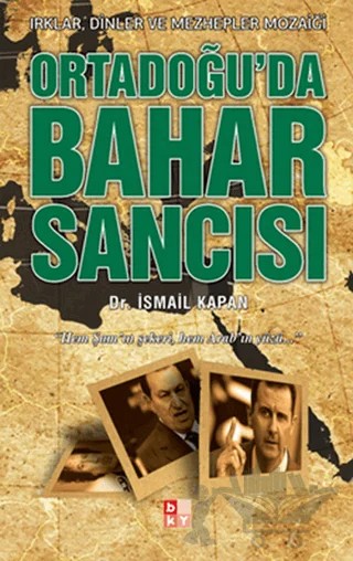Ortadoğu’da Bahar Sancısı – İsmail Kapan – Babıali Kültür Yayıncılığı kitap kapağı