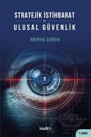 Stratejik İstihbarat ve Ulusal Güvenlik – Merve Seren – Kadim Yayınları kitap kapağı