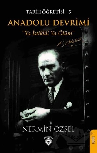 Anadolu Devrimi - Tarih Öğretisi 5 – Nermin Özsel – Dorlion Yayınları kitap kapağı
