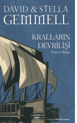 Kralların Devrilişi / Troya 3. Kitap – David Gemmell, Stella Gemmell – İthaki Yayınları kitap kapağı