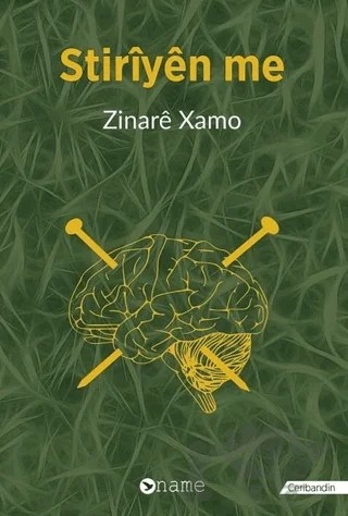 Stiriyen Me – Zinare Xamo – Name Yayınları kitap kapağı