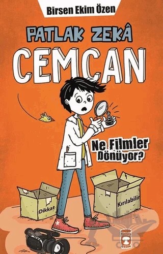 Patlak Zeka Cemcan - Ne Filmler Dönüyor? – Birsen Ekim Özen – Timaş Çocuk kitap kapağı