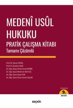 Medeni Usul Hukuku Pratik Çalışma Kitabı Tamamı Çözümlü – Murat Yavaş, İbrahim Aşık, Ömer Faruk Demir, Mehmet Akif Gü – Seçkin Yayıncılık kitap kapağı