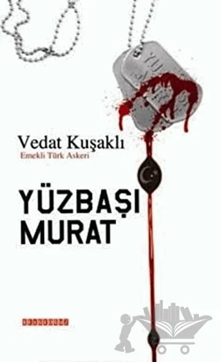 Yüzbaşı Murat – Vedat Kuşaklı – Bilgeoğuz Yayınları kitap kapağı