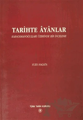 Tarihte Ayanlar – Yuzo Nagata – Türk Tarih Kurumu Yayınları kitap kapağı