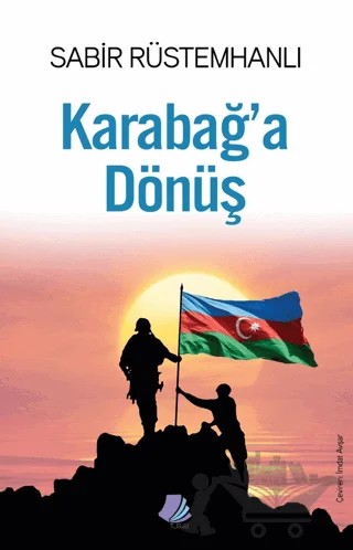 Karabağ’a Dönüş – Sabir Rüstemhanlı – Turay Kitap Yayıncılık kitap kapağı