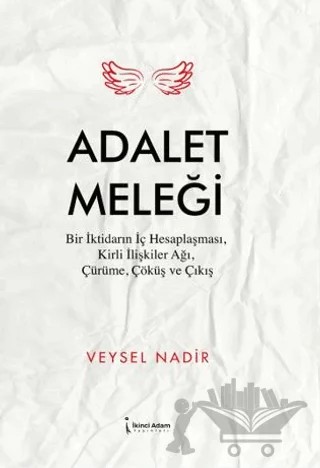 Adalet Meleği – Veysel Nadir – İkinci Adam Yayınları kitap kapağı
