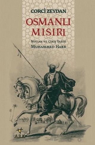 Osmanlı Mısırı – Corci Zeydan – Ark Kitapları kitap kapağı