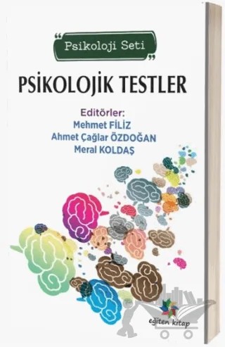 Psikolojik Testler – Mehmet Filiz, Ahmet Çağlar Özdoğan, Meral Koldaş – Eğiten Kitap kitap kapağı