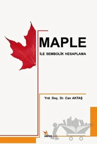 Maple ile Sembolik Hesaplama – Can Aktaş – Kriter Yayınları kitap kapağı