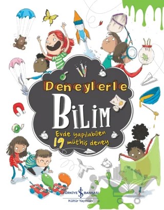 Deneylerle Bilim - Evde Yapılabilen 19 Müthiş Deney – Marnie Willow – İş Bankası Kültür Yayınları kitap kapağı