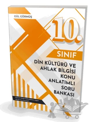 10. Sınıf Din Kültürü ve Ahlak Bilgisi Konu Anlatımlı Soru Bankası – Gül Görmüş Şanlı – Pelikan Tıp Teknik Yayıncılık kitap kapağı