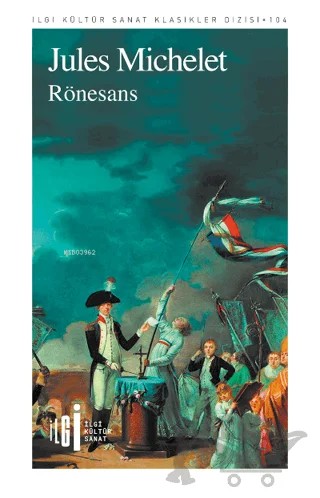 Rönesans – Jules Michelet – İlgi Kültür Sanat Yayınları kitap kapağı