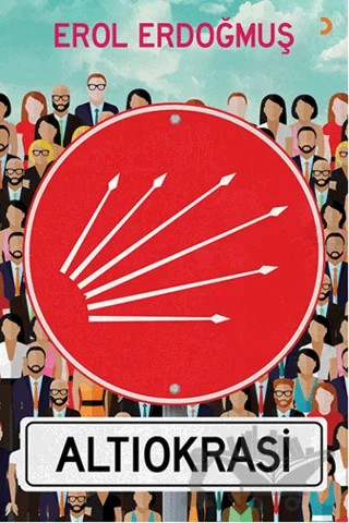 Altıokrasi – Erol Erdoğmuş – Cinius Yayınları kitap kapağı