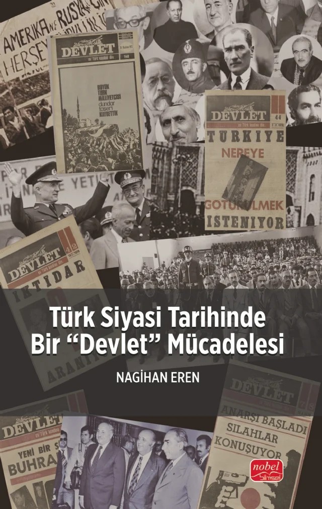 Türk Siyasi Tarihinde Bir “Devlet” Mücadelesi – Nagihan Eren – Nobel Bilimsel Eserler kitap kapağı