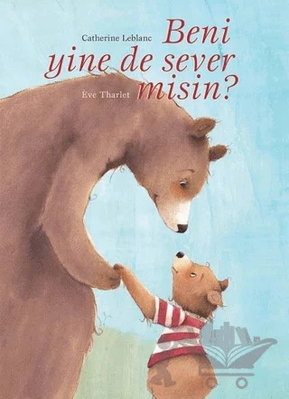 Beni Yine De Sever Misin? – Catherine Leblanc – MEAV Yayıncılık kitap kapağı
