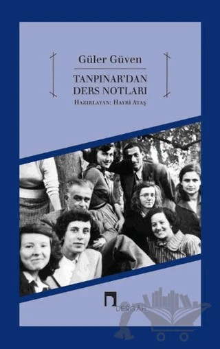 Tanpınar'dan Ders Notları – Güler Güven – Dergah Yayınları kitap kapağı