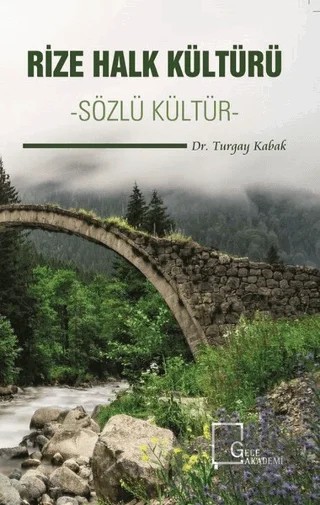 Rize Halk Kültürü - Sözlü Kültür – Turgay Kabak – Gece Akademi kitap kapağı