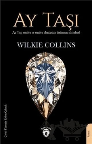 Ay Taşı – Wilkie Collins – Dorlion Yayınları kitap kapağı