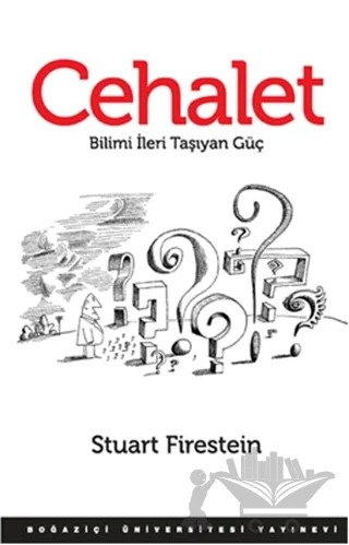 Cehalet – Stuart Firestein – Boğaziçi Üniversitesi Yayınevi kitap kapağı