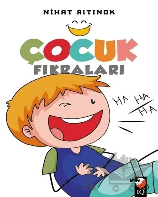 Çocuk Fıkraları – Nihat Altınok – IQ Kültür Sanat Yayıncılık kitap kapağı