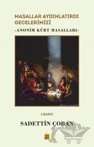 Masallar Aydınlatırdı Gecelerimizi - Anonim Kürt Masalları – Sadettin Çoban – Çıra Yayınları kitap kapağı
