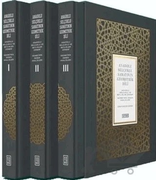 Anadolu Selçuklu Sanatının Geometrik Dili (3 Cilt Takım) – Serap Ekizler Sönmez – Ketebe Yayınları kitap kapağı