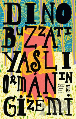 Yaşlı Ormanın Gizemi – Dino Buzzati – Timaş Yayınları kitap kapağı