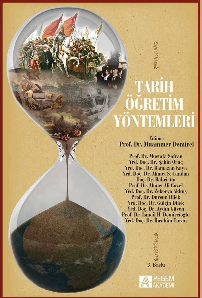 Tarih Öğretim Yöntemleri – Muammer Demirel, Ahmet Ali Gazel, Aydın Güven, Dursun Dilek, Gülçin Dilek – Pegem Akademi Yayıncılık kitap kapağı