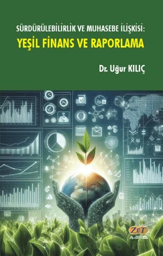 Yeşil Finans ve Raporlama – Uğur Kılıç – Zet Yayınları kitap kapağı
