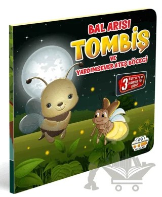 Bal Arısı Tombiş ve Yardımsever Ateş Böceği – Kolektif – 0-6 Yaş Yayınları kitap kapağı