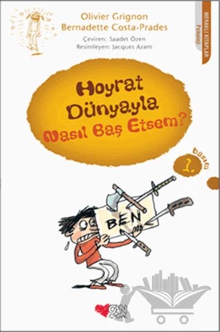 Hoyrat Dünyayla Nasıl Baş Etsem? – Bernadette Costa-Prades, Olivier Grignon – Can Çocuk Yayınları kitap kapağı