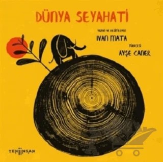 Dünya Seyahati – Ivan Mata – Yeni İnsan Yayınevi kitap kapağı