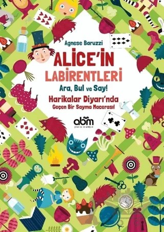 Alice’in Labirentleri – Agnese Baruzzi – Abm Yayınevi kitap kapağı