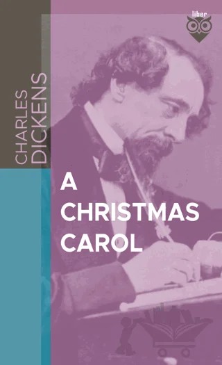 A Christmas Carol – Charles Dickens – Liber Publishing kitap kapağı