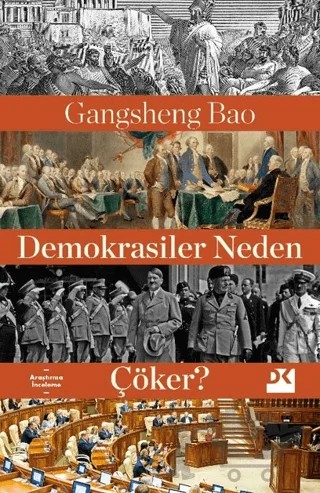 Demokrasiler Neden Çöker? – Gangsheng Bao – Doğan Kitap kitap kapağı