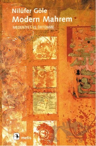 Modern Mahrem – Nilüfer Göle – Metis Yayınları kitap kapağı