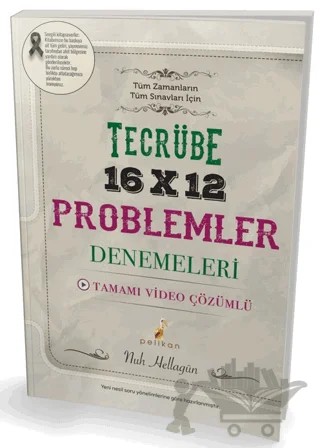 Tecrübe 16x12 Video Çözümlü Problemler Denemeleri – Nuh Hellagün – Pelikan Tıp Teknik Yayıncılık kitap kapağı