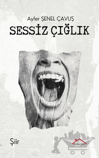 Sessiz Çığlık – Ayfer Şenel Çavuş – Kırmızı Çatı Yayınları kitap kapağı