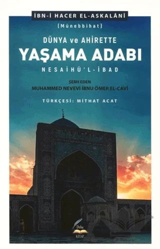 Dünya ve Ahirette Yaşama Adabı (Münebbihat) – İbn-i Hacer El-Askalani – Deha Kitap kitap kapağı