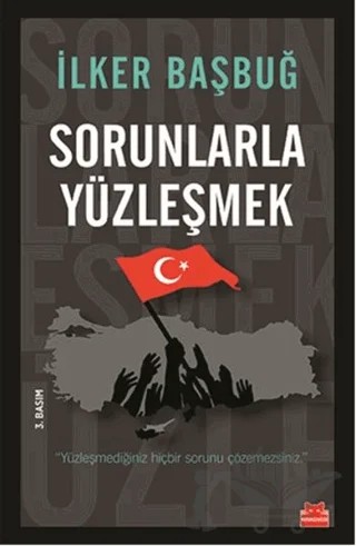 Sorunlarla Yüzleşmek – İlker Başbuğ – Kırmızı Kedi Yayınevi kitap kapağı