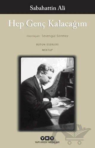 Hep Genç Kalacağım – Sabahattin Ali – Yapı Kredi Yayınları kitap kapağı